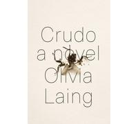 Olivia Laing Crudo (Copertina rigida)