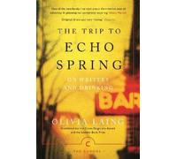Olivia Laing The Trip to Echo Spring (Tascabile) Canons
