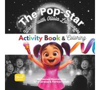 Olivia Languages: The Pop-Star World: A Fun Pop Star Coloring & Activity Book for Kids | Inspire Confidence, Creativity, and Dreams Through Music and Play!