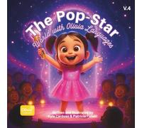Olivia Languages: The Pop-Star World: Volume 4: A Magical Children’s Book About Music, Friendship, and Learning Languages