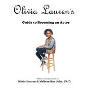 Olivia Lauren Melissa-Sue John A Guide to becoming an Actor (Copertina rigida)
