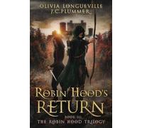 Olivia Longueville J C Plummer Robin Hood's Return (Tascabile)