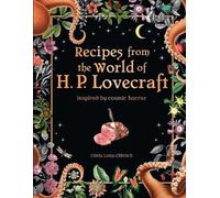 Olivia Luna Eldritc Recipes from the World of H. P. Lovecraf (Copertina rigida)
