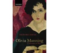 Olivia Manning: A Woman at War