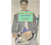 Olivia Manning School for Love (Tascabile)