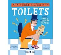 Olivia Meikle Katie Nelson A Stinky History of Toilets (Copertina rigida)