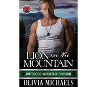 Olivia Michaels Lion on the Mountain (Tascabile) Watchdog Mountain Division