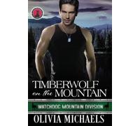Olivia Michaels Timberwolf on the Mountain (Tascabile)