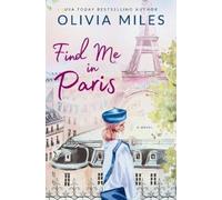 Olivia Miles Find Me in Paris (Tascabile)