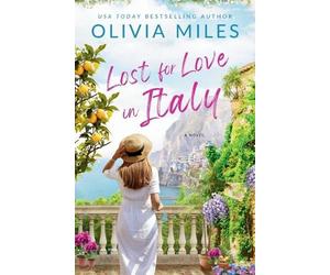 Olivia Miles Lost for Love in Italy (Tascabile)