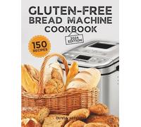 Olivia Mitchell Gluten-Free Bread Machine Cookbook (Tascabile)