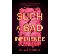 Olivia Muenter Such a Bad Influence (Copertina rigida)