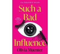 Olivia Muenter Such a Bad Influence (Tascabile)