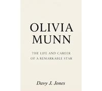 Olivia Munn: The life and career of a remarkable star.