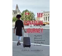 Olivia Nansubuga My Canadian Journey (Tascabile)