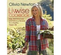 Olivia Newton-John Livwise Cookbook (Tascabile)