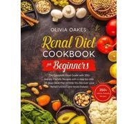 Olivia Oakes Renal Diet Cookbook for Beginners (Tascabile)