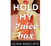Olivia Radcliffe Hold My Juice Box (Copertina rigida)