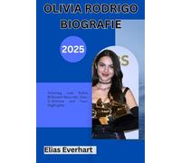 OLIVIA RODRIGO BIOGRAFIE 2025: Aufstieg zum Ruhm, Billboard Records, Gen-Z-Stimme und Tour-Highlights
