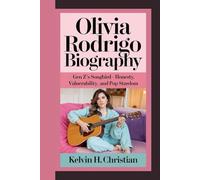 OLIVIA RODRIGO BIOGRAPHY: Gen Z’s Songbird - Honesty, Vulnerability, and Pop Stardom