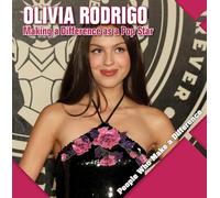 Olivia Rodrigo: Making a Difference As a Pop Star