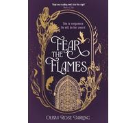 Olivia Rose Darling Fear the Flames (Copertina rigida) Fear the Flames