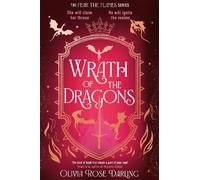 Olivia Rose Darling Wrath of the Dragons (Copertina rigida)