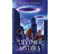 Olivia Royal The Diviner Sisters (Tascabile) Diviner Sisters