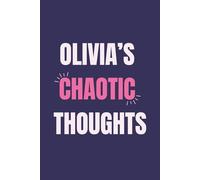 Olivia’s Chaotic Thoughts: Personalized Lined Notebook for Writing, Journaling and Daily Thoughts - Aesthetic Journal for Women and Girls