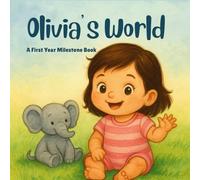 Olivia’s World: A First Year Milestone Baby Book | Personalized Keepsake Journal for Girls | Record Baby’s First Year: A sweet keepsake to capture ... - the perfect baby shower or newborn gift.