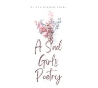Olivia Schwab-Vidal A Sad Girls Poetry (Tascabile)