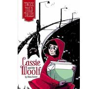 Olivia Snowe Cassie & the Wolf (Copertina rigida) Twice Told Tales