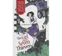 Olivia Snowe The Girl and the Seven Thieves (Copertina rigida)
