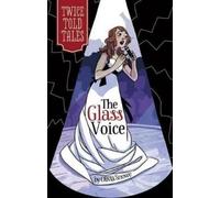 Olivia Snowe The Glass Voice (Copertina rigida)