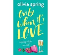 Olivia Spring Only When It's Love (Tascabile) Only When It's Love