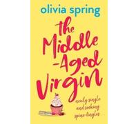 Olivia Spring The Middle-Aged Virgin (Tascabile) Middle-Aged Virgin