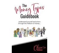Olivia Stefanino The 'Money Types' Guidebook (Tascabile)