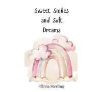 Olivia Sterling Sweet Smiles and Soft Dreams (Copertina rigida)