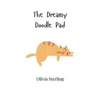 Olivia Sterling The Dreamy Doodle Pad (Copertina rigida)