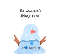 Olivia Sterling The Snowman's Melting Heart (Copertina rigida)