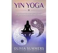 Olivia Summers Yin Yoga (Tascabile)
