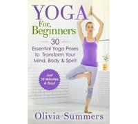 Olivia Summers Yoga For Beginners (Tascabile)