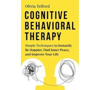 Olivia Telford Cognitive Behavioral Therapy (Tascabile)