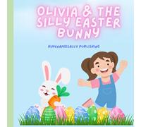 Olivia & the Silly Easter Bunny