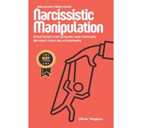 Olivia Thigpen Breaking Free from Narcissistic Manipulation (Tascabile)