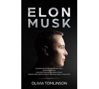 Olivia Tomlinson Elon Musk (Copertina rigida)