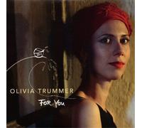 Olivia Trummer For You (CD) Album