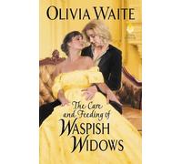 Olivia Waite The Care and Feeding of Waspish Widows (Tascabile)