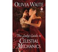 Olivia Waite The Lady's Guide to Celestial Mechanics (Tascabile)