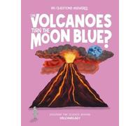 Olivia Watson Can Volcanoes Turn the Moon Blue? (Copertina rigida)